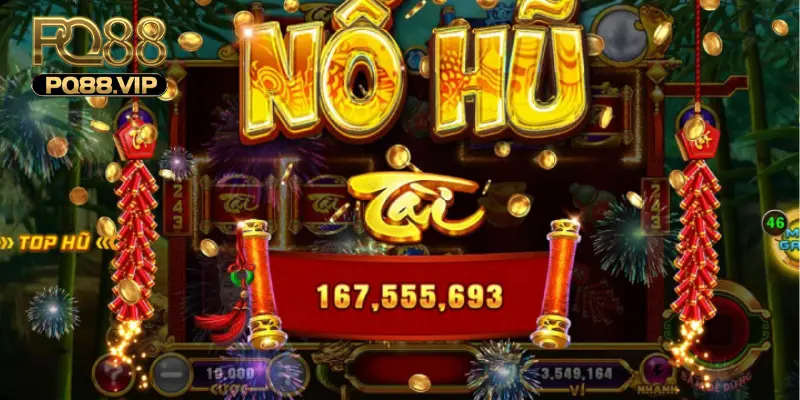 PQ88 - Cổng game đổi thưởng trực tuyến số 1 tại Châu Á 30 Game nổ hũ săn ngay tiền thưởng hot nhất năm 2025